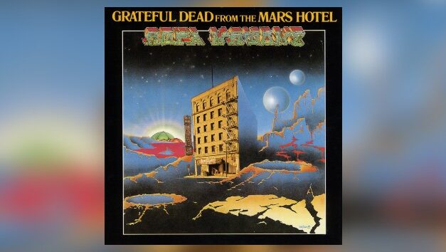Grateful Dead releasing 50th anniversary deluxe edition of ‘From The Mars Hotel’