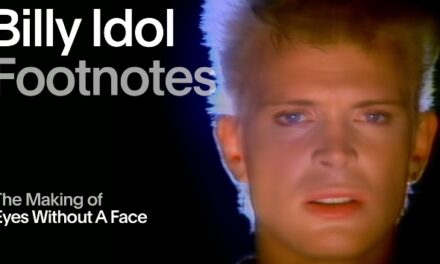 Billy Idol takes fans behind the scenes of “Eyes Without A Face” for Vevo Footnotes